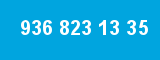 936 823 13 35 936 823 13 35